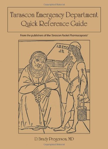 [PDF] Tarascon Emergency Department Quick Reference Guide 1st Edition (2011) by D. Brady Pregerson