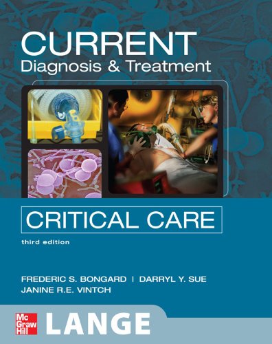 [PDF] Current Diagnosis and Treatment Critical Care 3rd Edition (2008) by Frederic S. Bongard