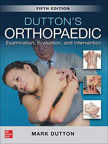 [PDF] Dutton’s Orthopaedic: Examination, Evaluation and Intervention 5th Edition (2019) by Mark Dutton