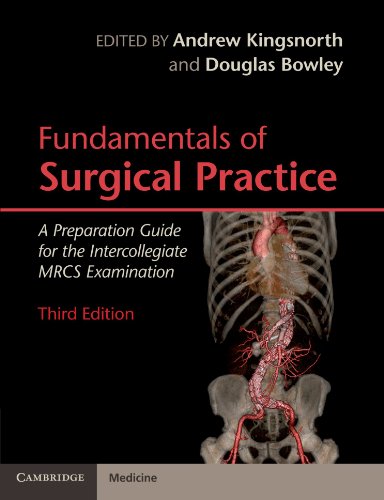 [PDF] Fundamentals of Surgical Practice A Preparation Guide for the Intercollegiate MRCS Examination 3rd Edition (2011) by Andrew Kingsnorth