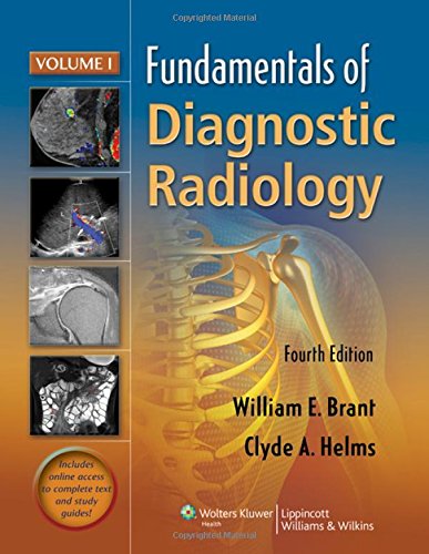 [PDF] Fundamentals of Diagnostic Radiology – 4 Volume Set, 4th Edition (2012) by William E Brant MD