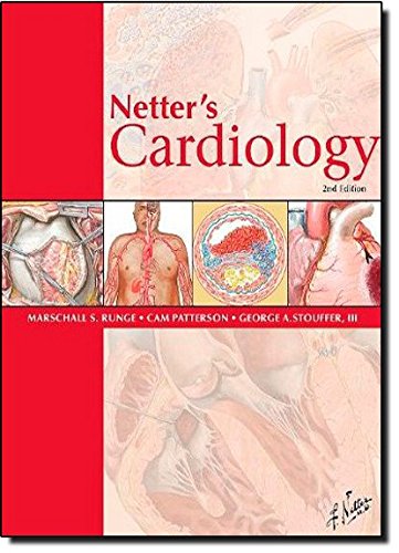 [PDF] Netter’s Cardiology, 2nd Edition (Netter Clinical Science) (2010) by Marschall S. Runge