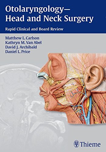 [PDF] Otolaryngology–Head and Neck Surgery: Rapid Clinical and Board Review 1st Edition (2015) by Matthew L. Carlson