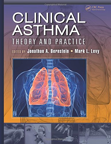 [PDF] Clinical Asthma – Theory and Practice (2014) by Jonathan A. Bernstein, MD, FAAAAI, FACAAI, FACP, FACCP