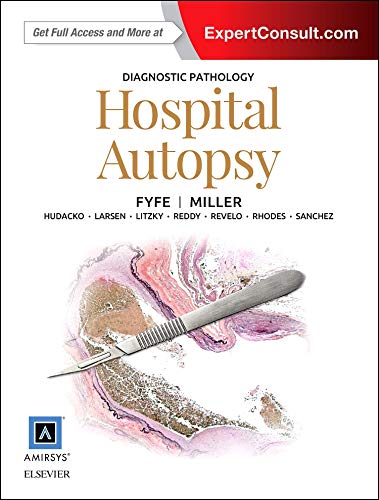 [PDF] Diagnostic Pathology: Hospital Autopsy 1st Edition (2015) by Billie Fyfe MD