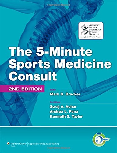 [PDF] The 5 Minute Sports Medicine Consult 2nd Edition (2011) by Mark D. Bracker