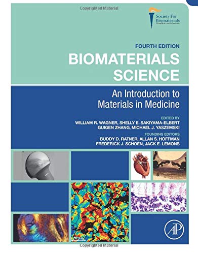 [PDF] Biomaterials Science: An Introduction to Materials in Medicine 4th Edition (2020) by William R Wagner