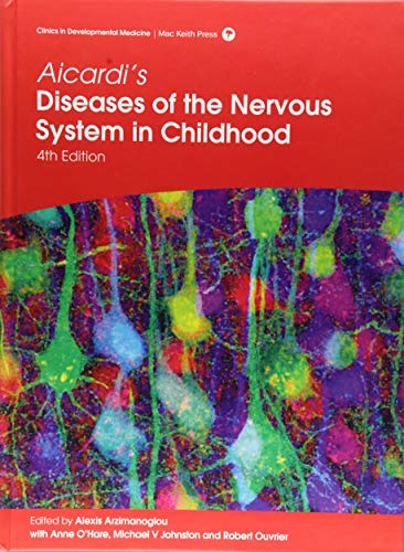 [PDF] Aicardi’s Diseases of the Nervous System in Childhood 4th Edition (2018) by Alexis Arzimanoglou