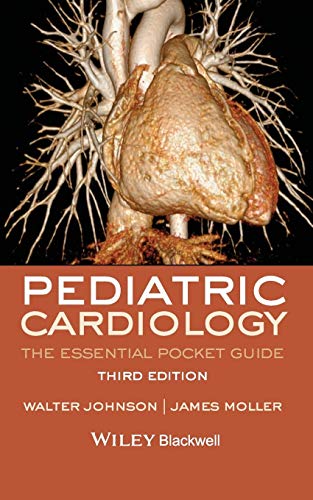 [PDF] Pediatric Cardiology: The Essential Pocket Guide 3rd Edition (2014) by Walter H. Johnson