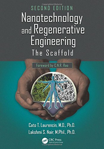 [PDF] Nanotechnology and Regenerative Engineering: The Scaffold, Second Edition 2nd Edition (2014) by Cato T. Laurencin