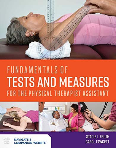 [PDF] Fundamentals of Tests and Measures for the Physical Therapist Assistant (2020) by Stacie J. Fruth