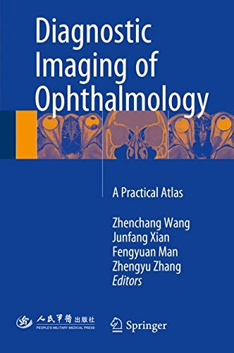 [PDF] Diagnostic Imaging of Ophthalmology: A Practical Atlas 1st Edition (2018) by Zhenchang Wang