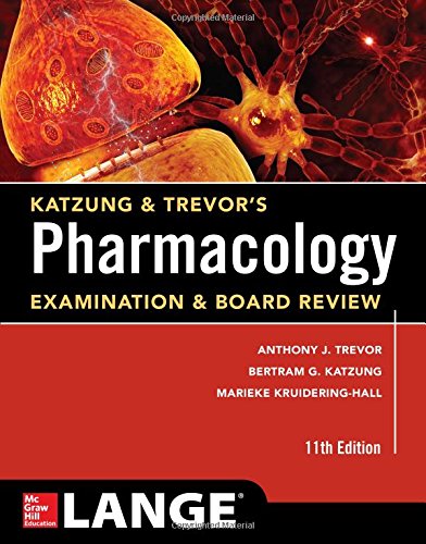 [PDF] Katzung & Trevor’s Pharmacology Examination & Board Review 11th Edition (2015) by Anthony J. Trevor