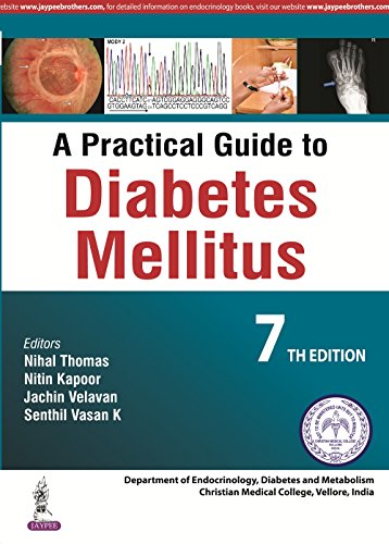 [PDF] A Practical Guide to Diabetes Mellitus, 7th (2016) by Thomas, Nihal, M.D. and Kapoor, Nitin, M.D