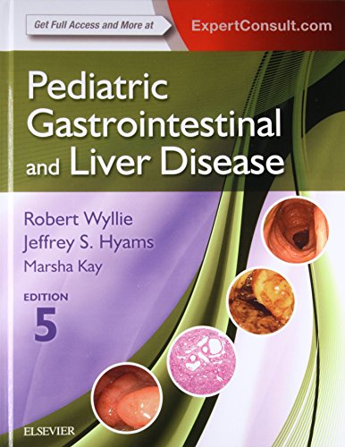 [PDF] Pediatric Gastrointestinal and Liver Disease 5th Edition (2015) by Robert Wyllie