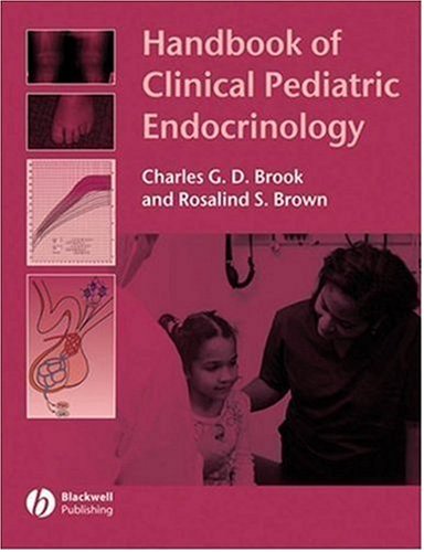 [PDF] Handbook of Clinical Pediatric Endocrinology 1st Edition (2008) by Charles G. Brook