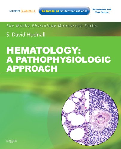 [PDF] Hematology: A Pathophysiologic Approach (2011) by S. David Hudnall