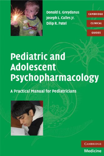 [PDF] Pediatric and Adolescent Psychopharmacology: A Practical Manual for Pediatricians (2008) by Donald E. Greydanus