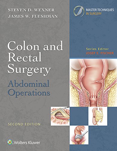 [PDF] Colon and Rectal Surgery: Abdominal Operations (Master Techniques in Surgery) 2nd Edition (2018) by Steven D. Wexner