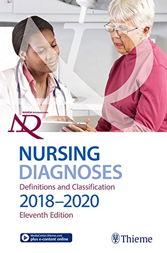 [PDF] NANDA International Nursing Diagnoses: Definitions & Classification 2018-2020 (Definitions & Classification, 2018-2020) 11th Edition