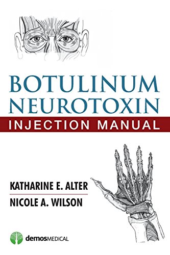 [PDF] Botulinum Neurotoxin Injection Manual – Alter, Katharine E 2015 (2014) by Katharine E Alter