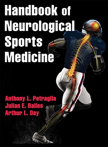 [PDF] Handbook of Neurological Sports Medicine: Concussion and Other Nervous System Injuries in the Athlete (2015) by Anthony Petraglia