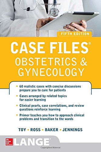 [PDF] Case File: Obstetrics and Gynecology 5th Edition (2016) by Eugene C. Toy, MD