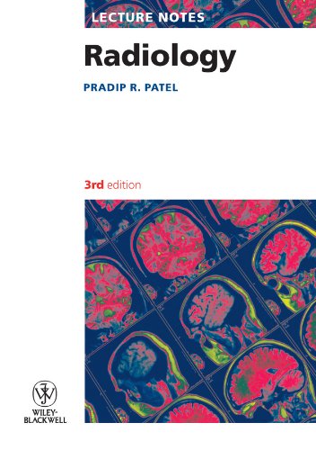 [PDF] Lecture Notes Radiology, 3rd Edition (2012) by Pradip R. Patel