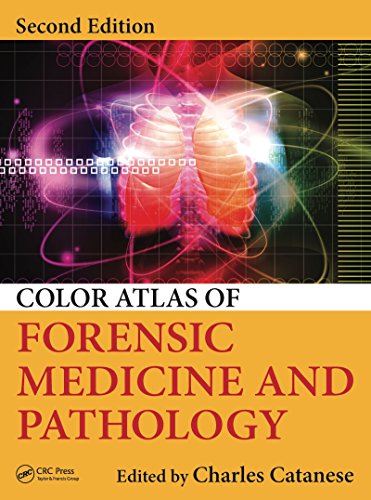 [PDF] Color Atlas of Forensic Medicine and Pathology, 2nd Edition (2016) by Charles Catanese