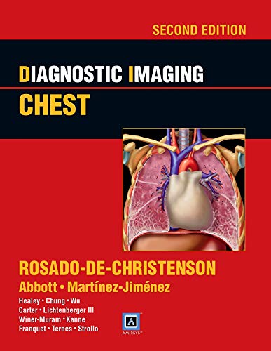 [PDF] Diagnostic Imaging: Chest 2nd Edition (2012) by Melissa L. Rosado-de-Christenson