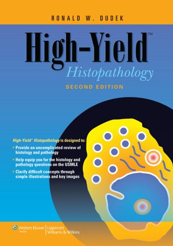 [PDF] High Yield Histopathology (High Yield Series), 2nd Edition (2010) by Ronald W. Dudek