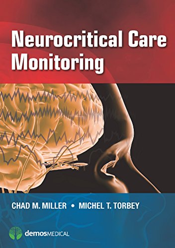 [PDF] Neurocritical Care Monitoring 1st Edition (2014) by Chad M. Miller MD