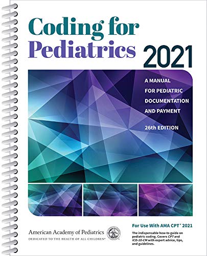 [PDF] Coding for Pediatrics 2021: A Manual for Pediatric Documentation and Payment 26th Edition