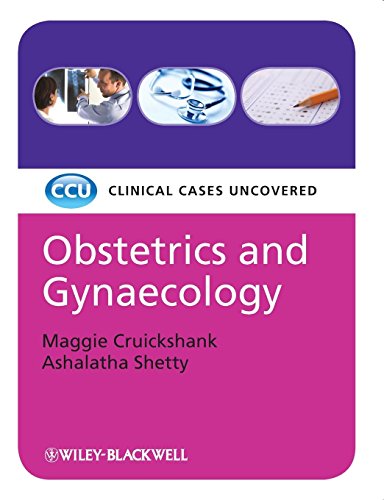 [PDF] Obstetrics and Gynaecology, Clinical Cases Uncovered (2009) by Maggie Cruickshank