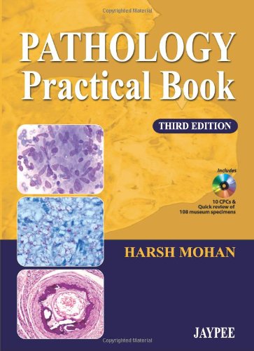 [PDF] Pathology Practical Book 3rd Edition (2013) by Harsh Mohan