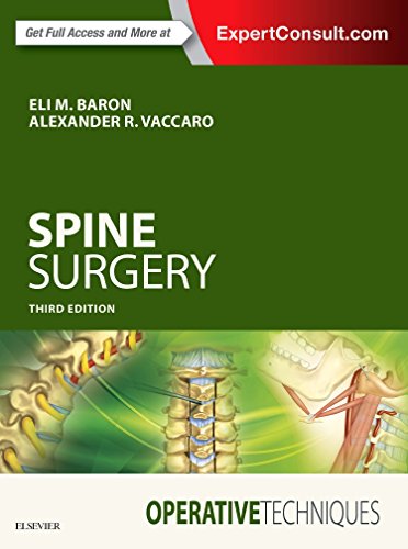 [PDF] Operative Techniques: Spine Surgery 3rd Edition (2018) by Eli M. Baron