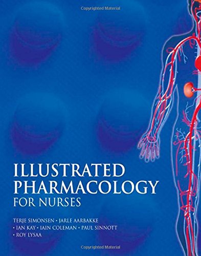 [PDF] Illustrated Pharmacology for Nurses 1st Edition (2006) by Terje Simonsen