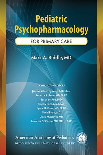 [PDF] Pediatric Psychopharmacology for Primary Care (2016) by Mark A. Riddle