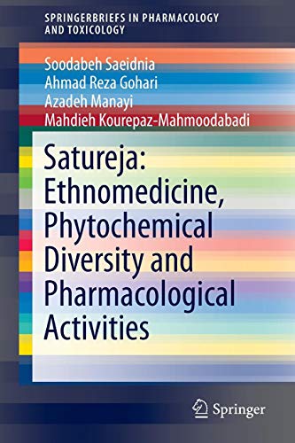 [PDF] Satureja: Ethnomedicine, Phytochemical Diversity and Pharmacological Activities 1st Edition (2016) by Soodabeh Saeidnia