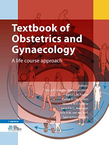 [PDF] Textbook of Obstetrics and Gynaecology: A life course approach (2019) by Eric A.P. Steegers