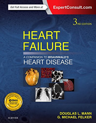 [PDF] Heart Failure: A Companion to Braunwald’s Heart Disease 3rd Edition (2016) by Douglas L. Mann MD