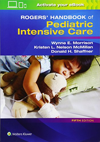 [PDF] Rogers’ Handbook of Pediatric Intensive Care 5th Edition (2017) by Donald H. Shaffner