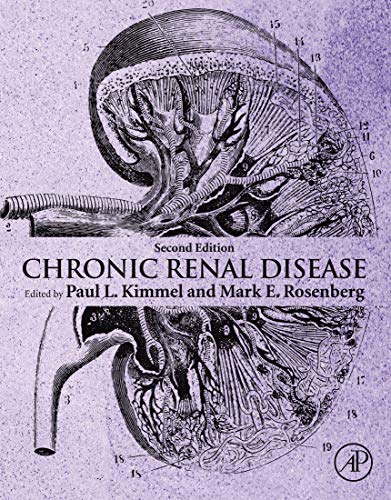 [PDF] Chronic Renal Disease 2nd Edition (2019) by Paul L. Kimmel