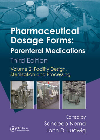 [PDF] Pharmaceutical Dosage Forms: Parenteral Medications 3rd Edition, Volume 2: Facility Design, Sterilization and Processing (2010) by Sandeep Nema