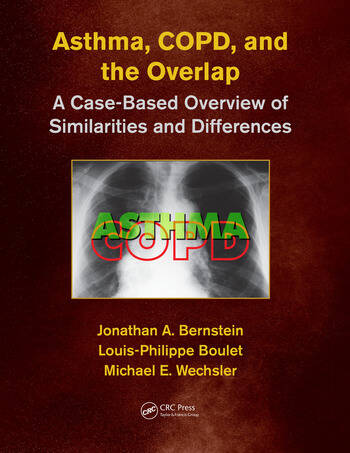 [PDF] Asthma, COPD, and Overlap: A Case-Based Overview of Similarities and Dierences (2018) by Jonathan A. Bernstein, Louis-Philippe Boulet, Michael E. Wechsler, MD,MMSc