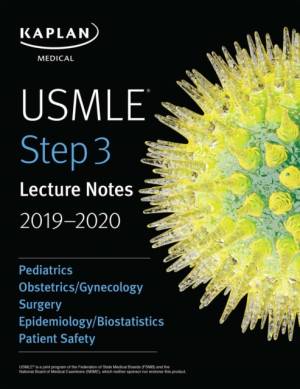 [PDF] USMLE Step 3 Lecture Notes 2019â€“2020 Pediatrics Obstetrics/Gynecology Surgery Epidemiology/Biostatistics Patient Safety