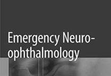 Emergency Neuro-ophthalmology: Rapid Case Demonstration (2018) by An-Guor Wang PDF