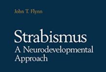 Strabismus A Neurodevelopmental Approach: Nature’s Experiment (2011) by John T. Flynn PDF