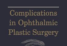 Complications in Ophthalmic Plastic Surgery 2003rd Edition (2003) by Brian G. Brazzo PDF