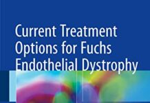 Current Treatment Options for Fuchs Endothelial Dystrophy () by Claus Cursiefen PDF
